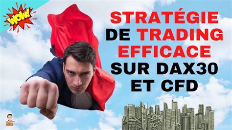 Strat Gie Trading Dax Efficace Tutoriel De Trading Youtube