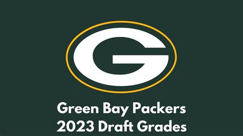 Green Bay Packers Draft Grades 2023 Youtube