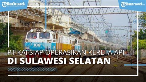 Kabar Baik Pt Kai Tahun Ini Siap Operasikan Perjalanan Kereta Api Di