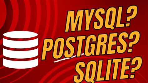 Postgres Vs MySQL Vs SQLite A Developer S Guide YouTube