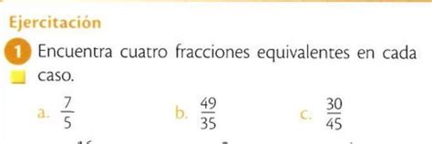 Encuentra Cuatro Fracciones Equivalentes En Cada Casomiren La Foto