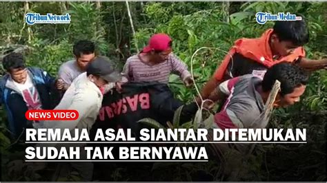 Tim SAR Gabungan Berhasil Temukan Remaja Asal Siantar Yang Jatuh Ke