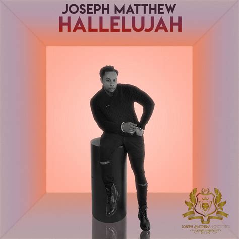 Hallelujah Single By Joseph Matthew Spotify