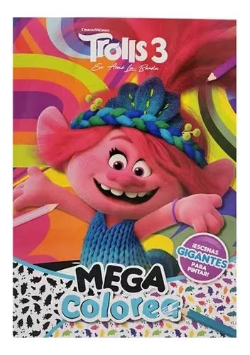 Libro Para Pintar Trolls 3 Mega Colorea Escenas Gigantes Cuotas