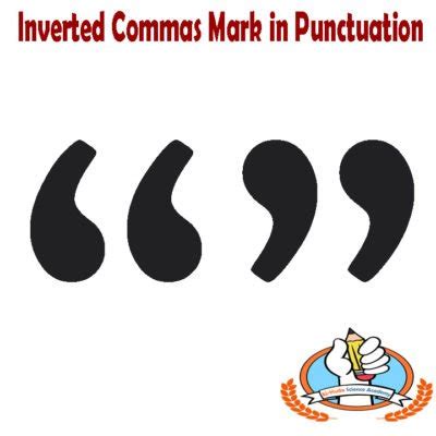 Inverted Commas Use in Punctuation Rules - AHSA.PK