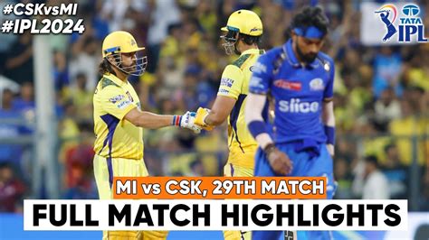 Csk Vs Mi Th Match Ipl Highlights Ipl Highlights Csk Vs