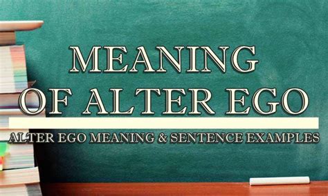 Alter Ego Meaning And Sentence Examples