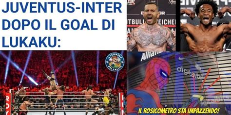 Dal Ring Al Rosicometro Juventus Inter E L Ironia Dei Social