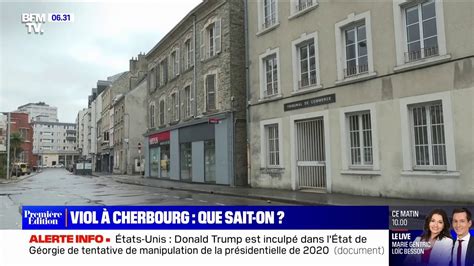 Viol avec actes de barbarie à Cherbourg ce que l on sait 10 jours