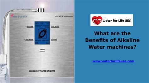 Benefits of Alkaline Water machines | Water For Life USA by Water For ...