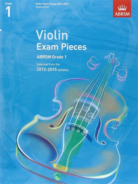 Violin Exam Pieces 2012 2015 Abrsm Grade 1 Score And Part