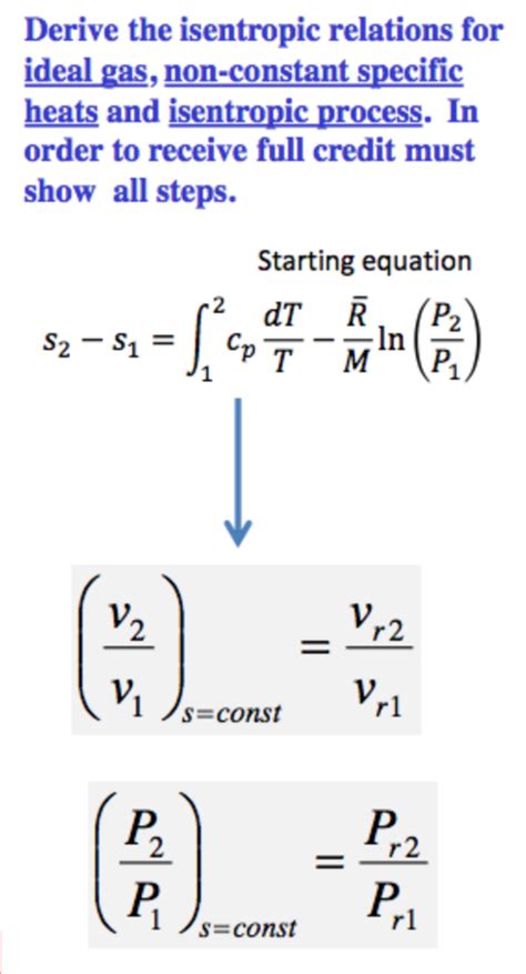 Solved Derive The Isentropic Relations For Ideal Gas