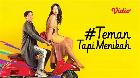 Hadirkan Kisah Cinta Yang Berawal Dari Persahabatan Film Teman Tapi