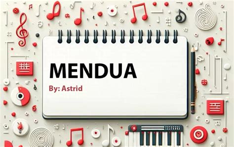 Lirik lagu: Mendua oleh Astrid :: Cari Lirik Lagu di WowKeren.com