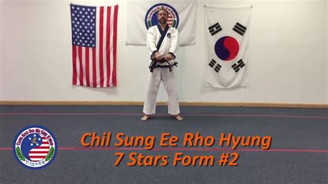 Chil Sung Ee Rho Hyung 7 Stars Form 2 Slow Youtube