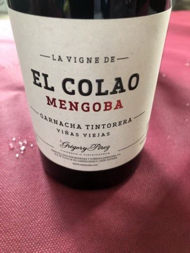 Mengoba Le Vigne De El Colao Vinas Viejas Garnacha Tintorera Vivino US