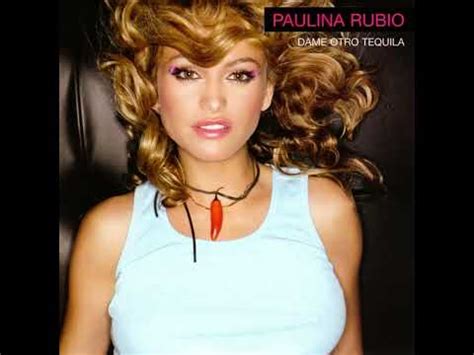 Paulina Rubio Dame Otro Tequila Dance Remix Youtube