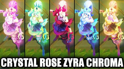 All Crystal Rose Zyra Chroma Skins Spotlight League Of Legends Youtube