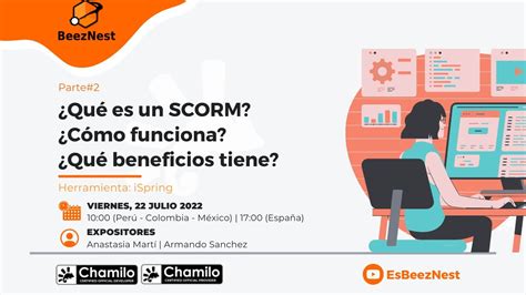 Parte Qu Es Un Scorm C Mo Funciona Y Qu Beneficios Tiene