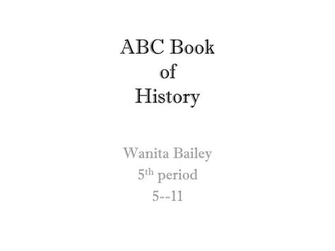 Ppt Abc Book Of History Powerpoint Presentation Free Download Id