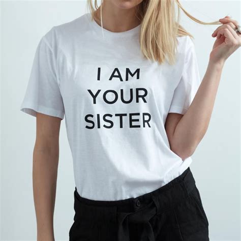 I Am Your Sister T Shirt In Organic Cotton Kläder