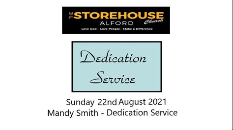 The Storehouse Church Alford Dedication Service On Nd August