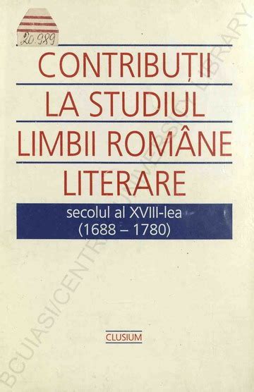 Chivu Gheorghe Contributii La Istoria Limbii Romane Literare Secolul