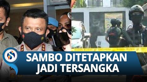 Irjen Ferdy Sambo Ditetapkan Jadi Tersangka Kasus Pembunuhan Brigadir J