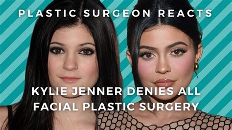 Kylie Jenner Denies Facial Plastic Surgery Do We Believe Her Plastic