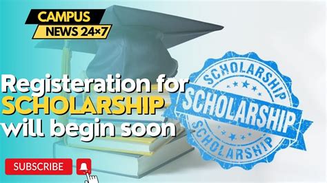 Registration For Scholarship Will Begin Soon Scholarships