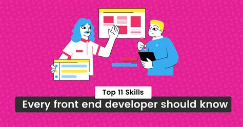 Top 11 Skills Every Entry Level Front End Developer Should Have