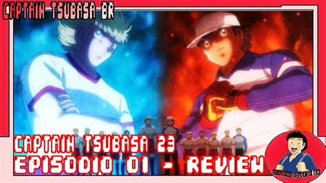 CAPTAIN TSUBASA TEMPORADA 02 EPISÓDIO 01 REVIEW YouTube