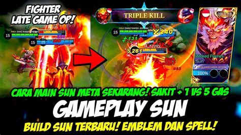 Build Sun Terbaru Cara Main Sun Tersakit Emblem Sun Exp Lane Tutorial