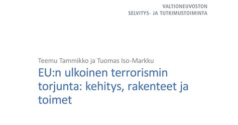 EU:n ulkoinen terrorismin torjunta: kehitys, rakenteet ja toimet | FIIA ...