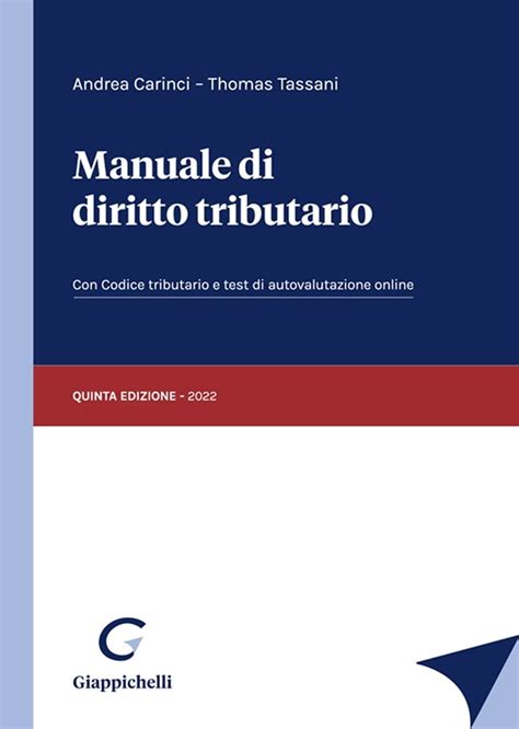 Manuale Di Diritto Tributario Con Codice Tributario Con Test Di