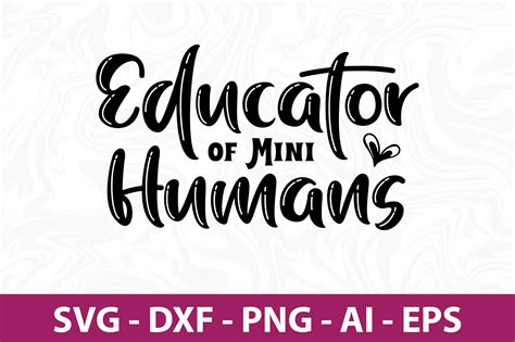 Educator Of Mini Humans Svg Cut File By Orpitabd Thehungryjpeg