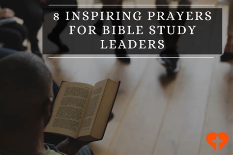 8 Inspiring Prayers For Bible Study Leaders Abundant Prayers