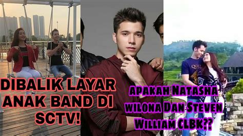 Kemesraan Stevan William Dan Natasha Wilona Disinetron Anak Band Sctv