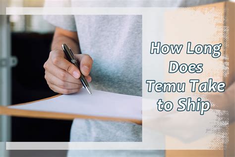 How Long Does Temu Take To Ship Guide On Temu Shipping Time