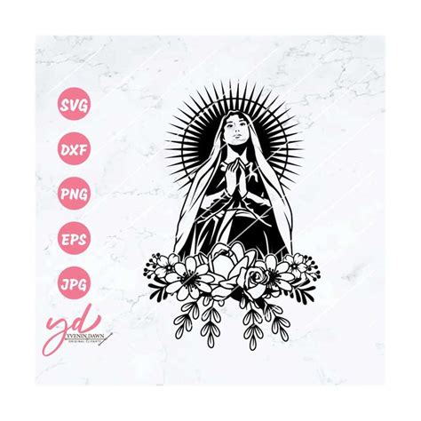 Our Lady Of Guadalupe Svg Virgin Mary Svg Mama Mary Svg Inspire