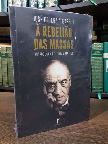 A Rebelião Das Massas José Oretega Y Gasset Mercadolivre