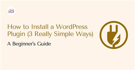 How To Install Wordpress Plugins 3 Really Simple Ways A Beginners