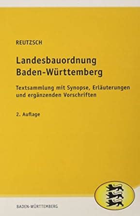 Landesbauordnung für Baden Württemberg LBO Textsammlung mit Synopse