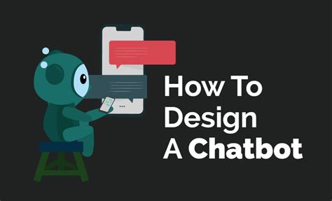 How To Design A Chatbot