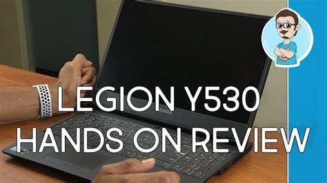 Lenovo Legion Y530 Gaming Laptop Review Hands On Youtube