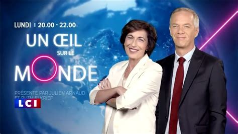 LCI Bande promo Un œil sur le Monde Julien Arnaud Ruth Elkrief