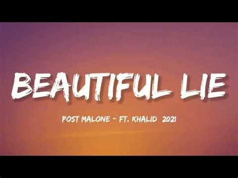 Post Malone Beautiful Lie Lyrics Ft Khalid YouTube