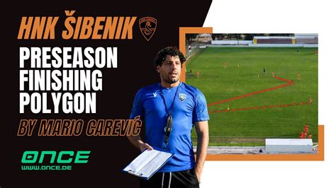 Hnk Sibenik Preseason Finishing Polygon By Mario Carevic Youtube