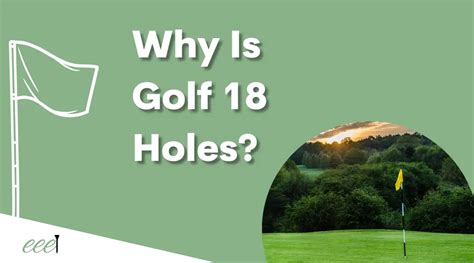 Why Is Golf 18 Holes Will It Change Eee Golf