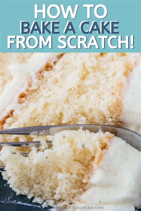 How to bake a cake from scratch a step by step guide – Artofit